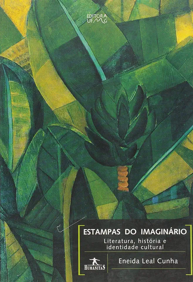 Capa do Livro Estampas do Imaginário - Literatura, História e Identidade Cultural - Eneida Leal Cunha