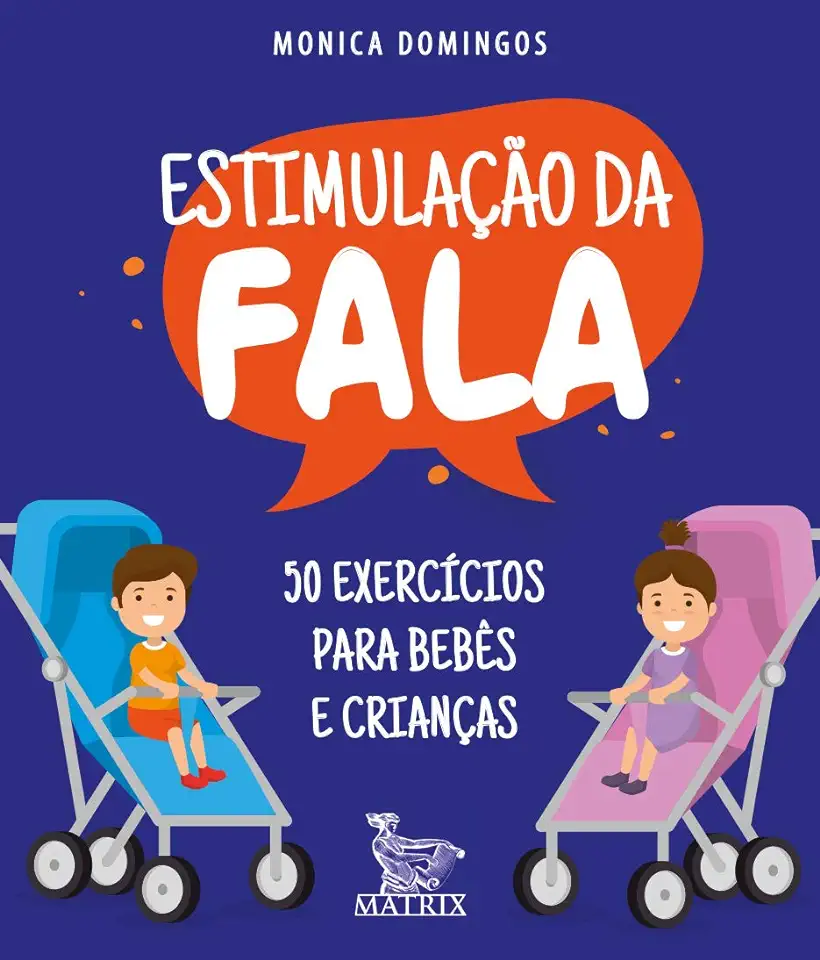 Capa do Livro Estimulação da fala - 50 exercícios para bebês e crianças - Domingos, Monica