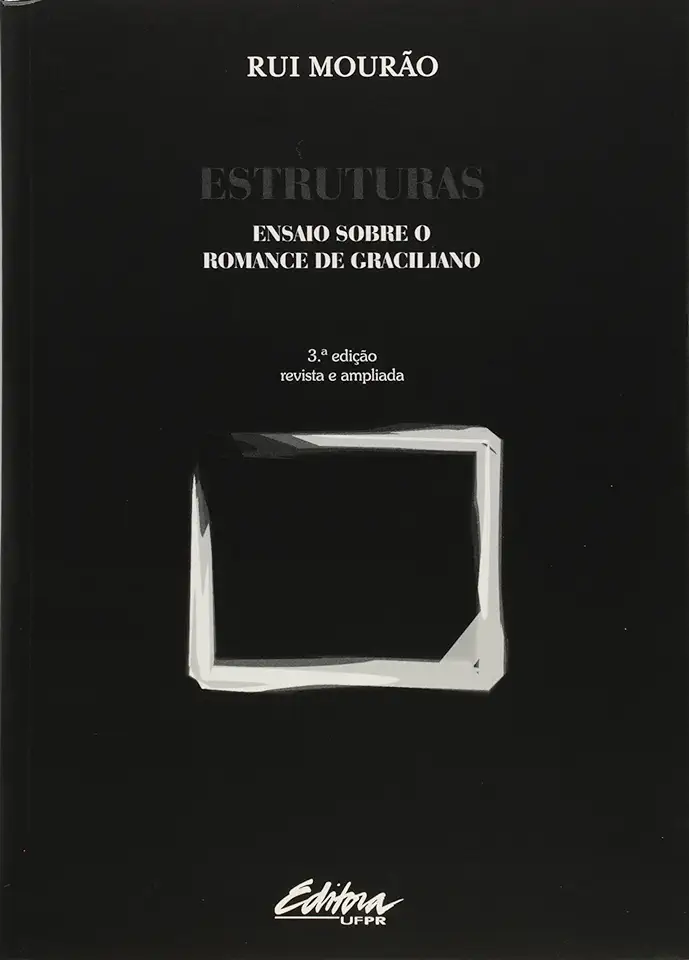 Capa do Livro Estruturas Ensaio Sobrê O Romance de Graciliano - Rui Mourão