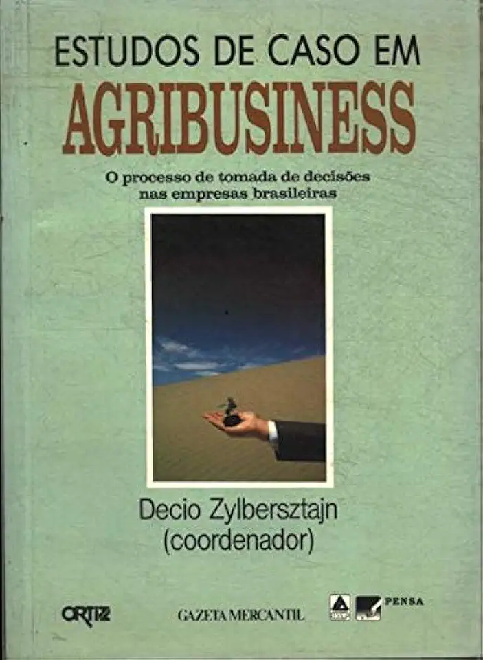 Capa do Livro Estudos de Caso Em Agribusiness - Decio Zylbersztajn