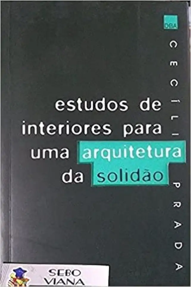 Capa do Livro Estudos de Interiores para uma Arquitetura da Solidão - Cecília Prada