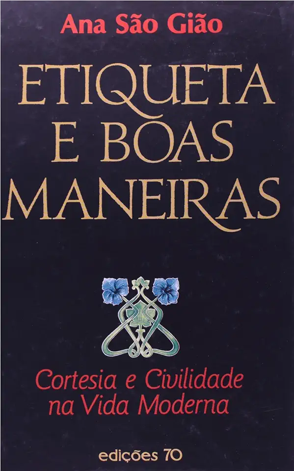 Capa do Livro Etiqueta e Boas Maneiras - Ana São Gião