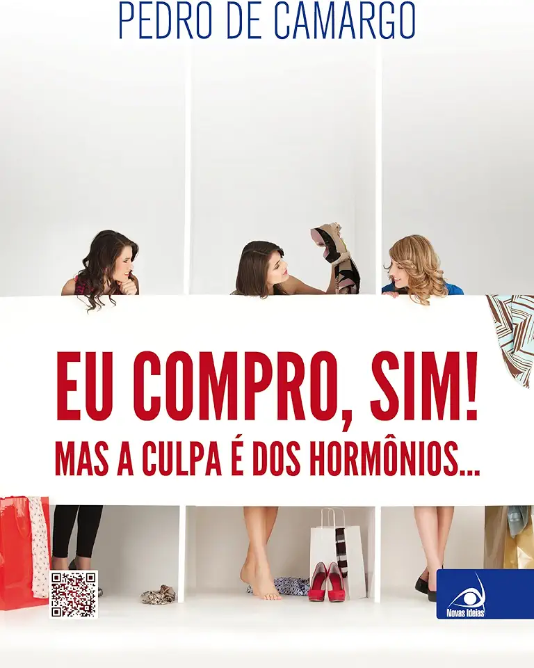 Capa do Livro Eu Compro, Sim! Mas a Culpa é dos Hormônios... - Pedro de Camargo