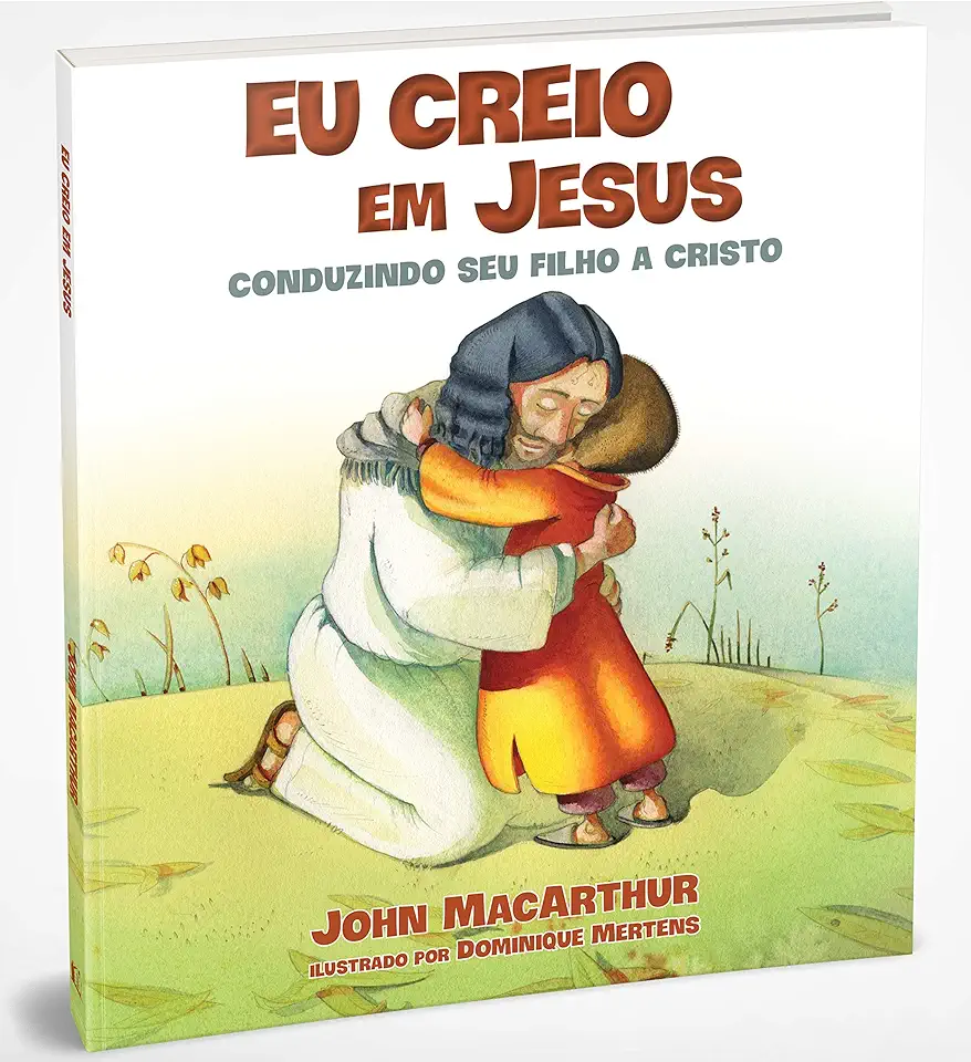 Capa do Livro Eu creio em Jesus - MacArthur, John