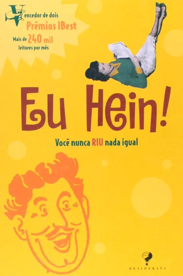 Capa do Livro Eu Hein! Você Nunca Riu Nada Igual - Nelito Fernandes