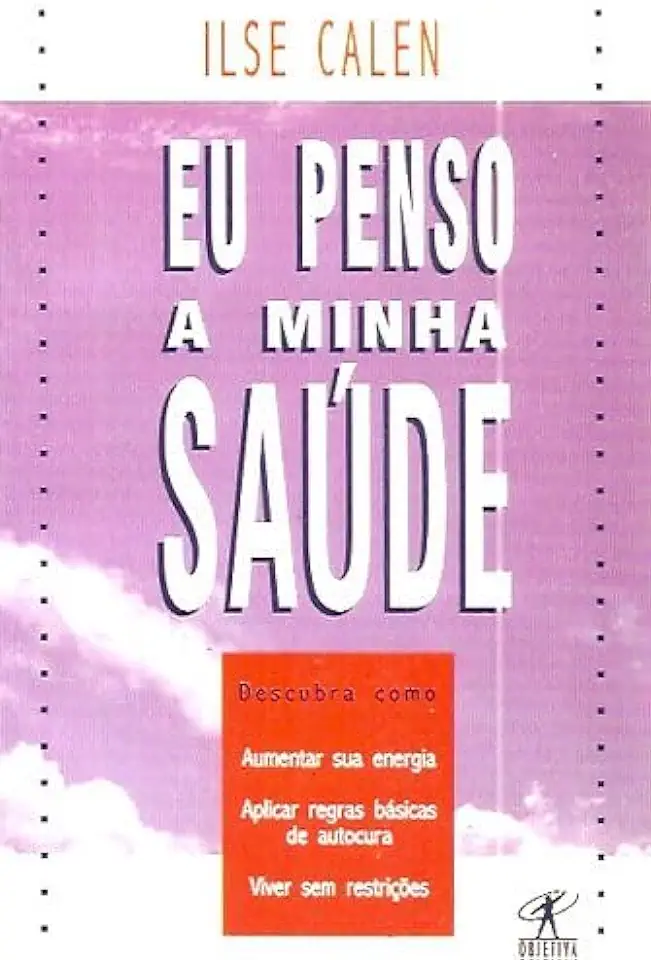 Capa do Livro Eu Penso a Minha Saúde - Ilse Calen