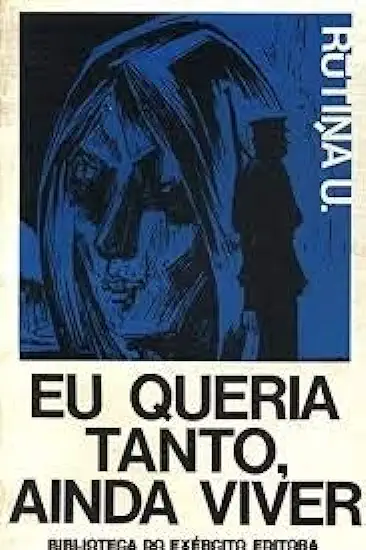 Capa do Livro Eu Queria Tanto Ainda Viver - Rutina U. Ruta