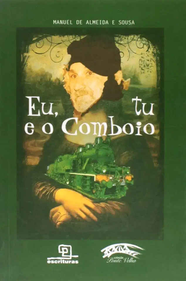 Capa do Livro EU, TU E O COMBOIO - SOUSA MANUEL DE