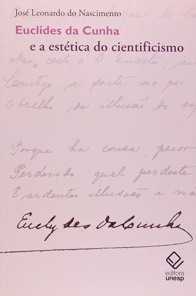 Capa do Livro Euclides da Cunha e a Estética do Cientificismo - José Leonardo do Nascimento