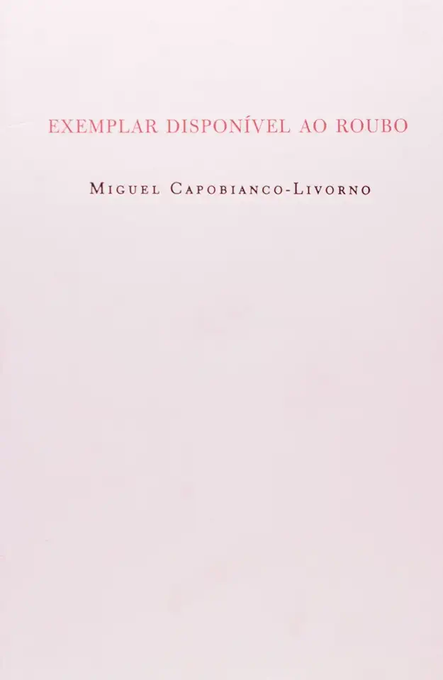 Capa do Livro Exemplar disponível ao roubo - Miguel Capobianco-Livorno