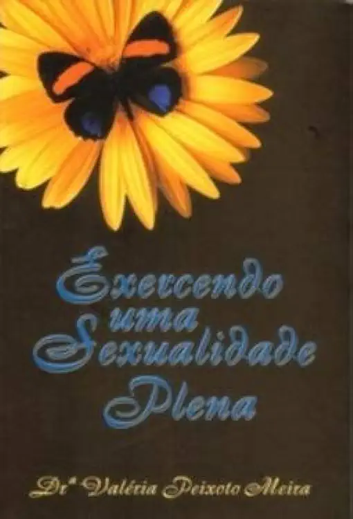 Capa do Livro Exercendo uma Sexualidade Plena - Valéria Peixoto Meira