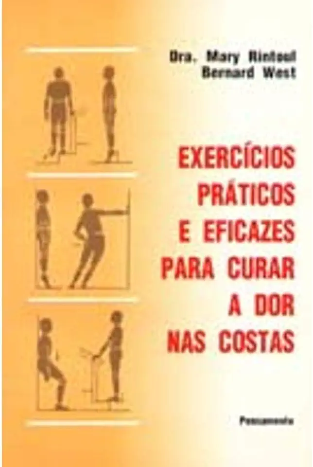 Capa do Livro Exercícios Práticos e Eficazes para Curar a Dor nas Costas - Mary Rintoul / Bernard West