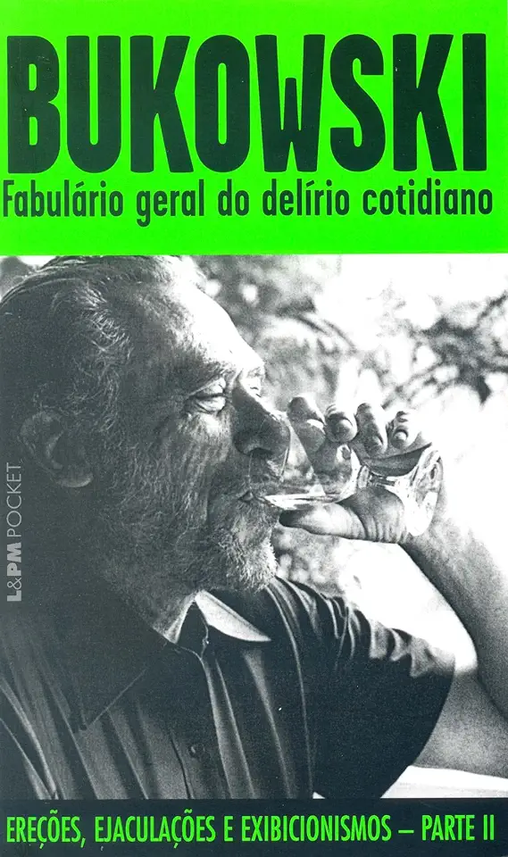 Capa do Livro Fabulário Geral do Delírio Cotidiano - Charles Bukowski