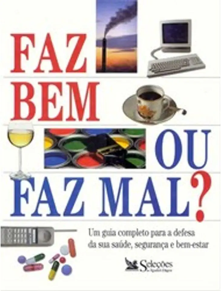 Capa do Livro Faz Bem Ou Faz Mal? - Readers Digest