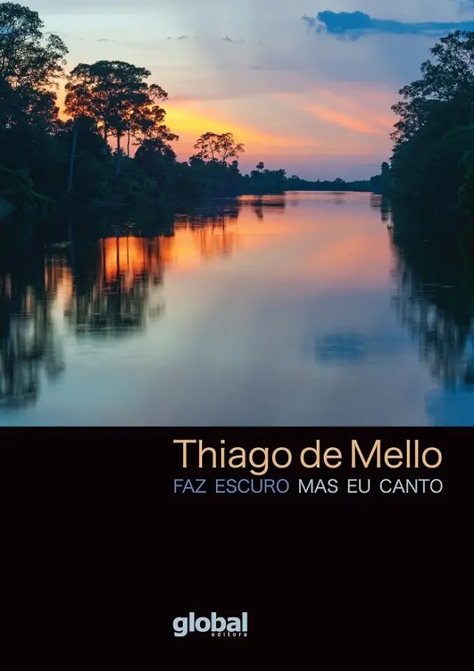 Capa do Livro Faz Escuro Mas Eu Canto - Thiago de Mello