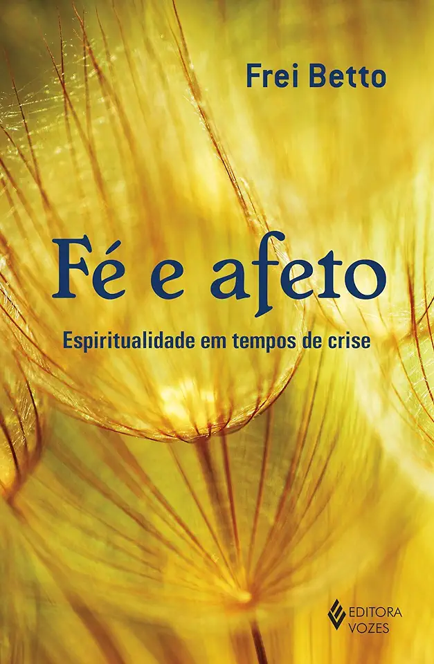 Capa do Livro Fé e afeto - Betto, Frei