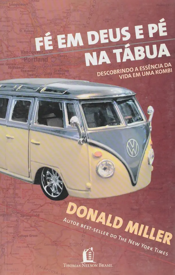 Capa do Livro Fé Em Deus e Pé na Tábua - Donald Miller