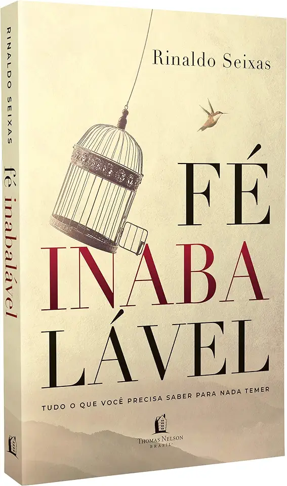 Capa do Livro Fé inabalável - Seixas, Rinaldo