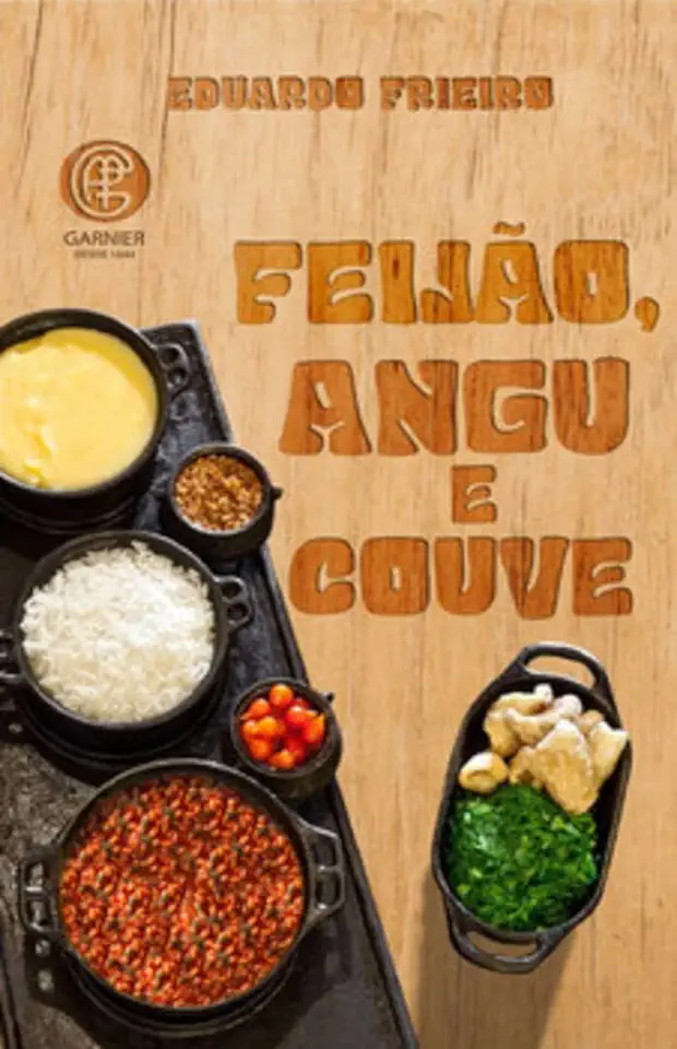 Capa do Livro Feijão, Angu e Couve - Eduardo Frieiro