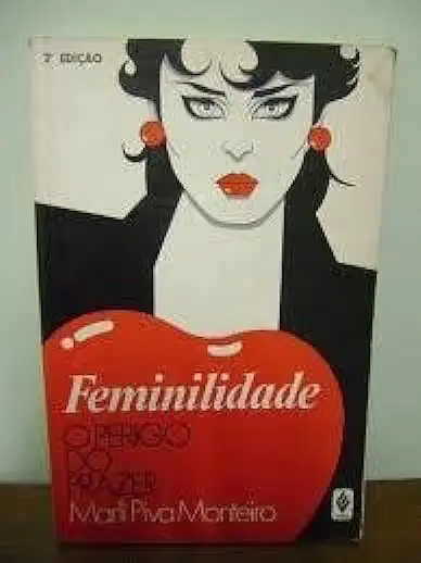 Capa do Livro Feminilidade o Perigo do Prazer - Marli Piva Monteiro