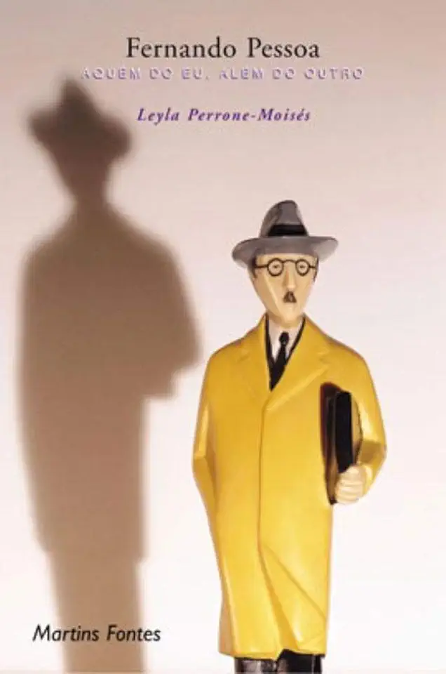 Capa do Livro Fernando Pessoa: Aquém do Eu, Além do Outro - Leyla Perrone-moisés