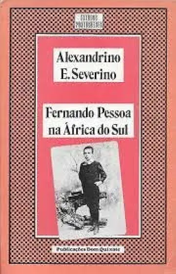 Capa do Livro Fernando Pessoa na África do Sul - Alexandrino E. Severino