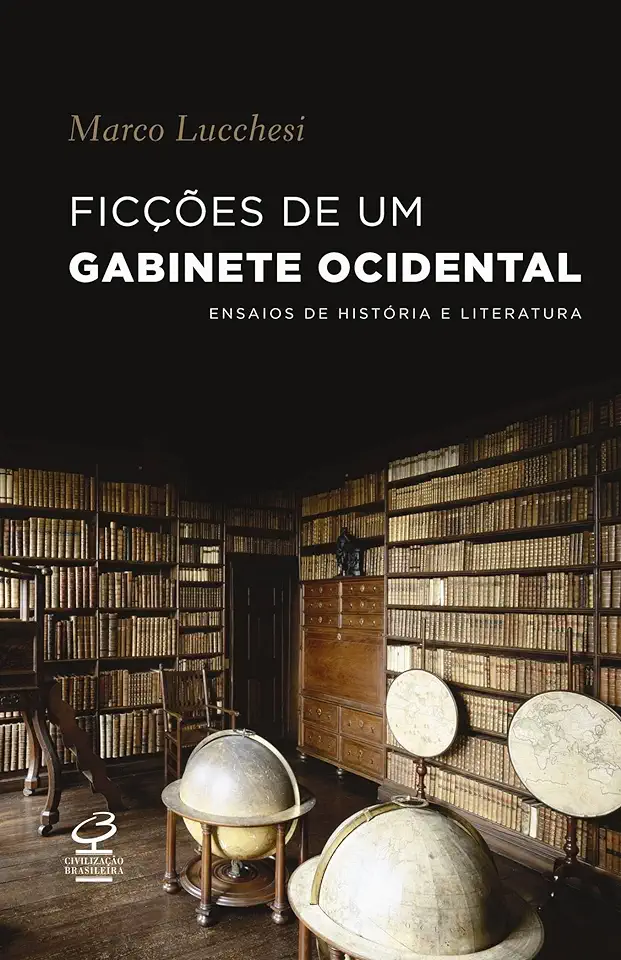 Capa do Livro Ficções de um Gabinete Ocidental - Marco Lucchesi