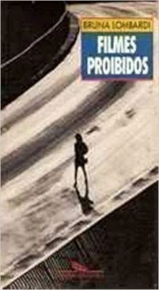 Capa do Livro Filmes Proibidos - Bruna Lombardi