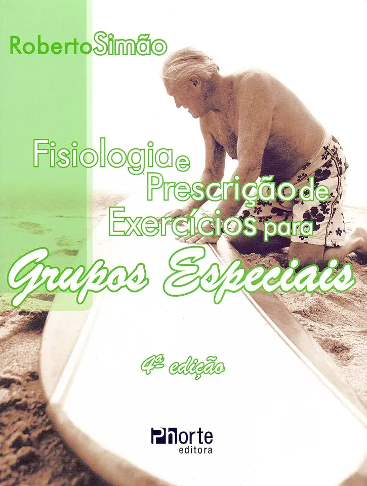 Capa do Livro Fisiologia e Prescrição de Exercícios para Grupos Especiais - Roberto Simão