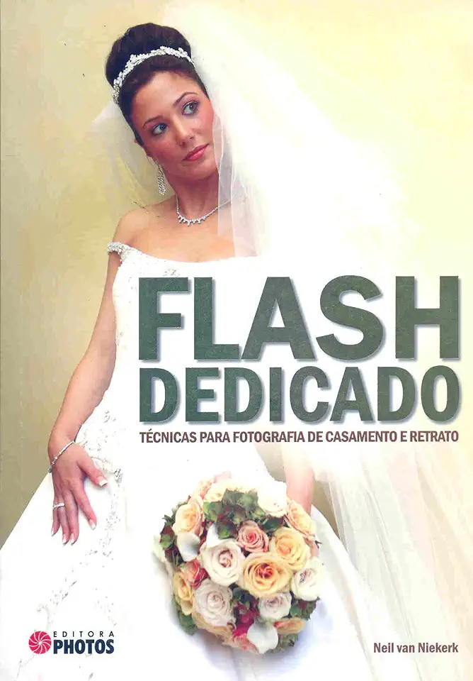 Capa do Livro Flash Dedicado Técnicas para Fotografia de Casamento e Retrato - Neil Van Niekerk