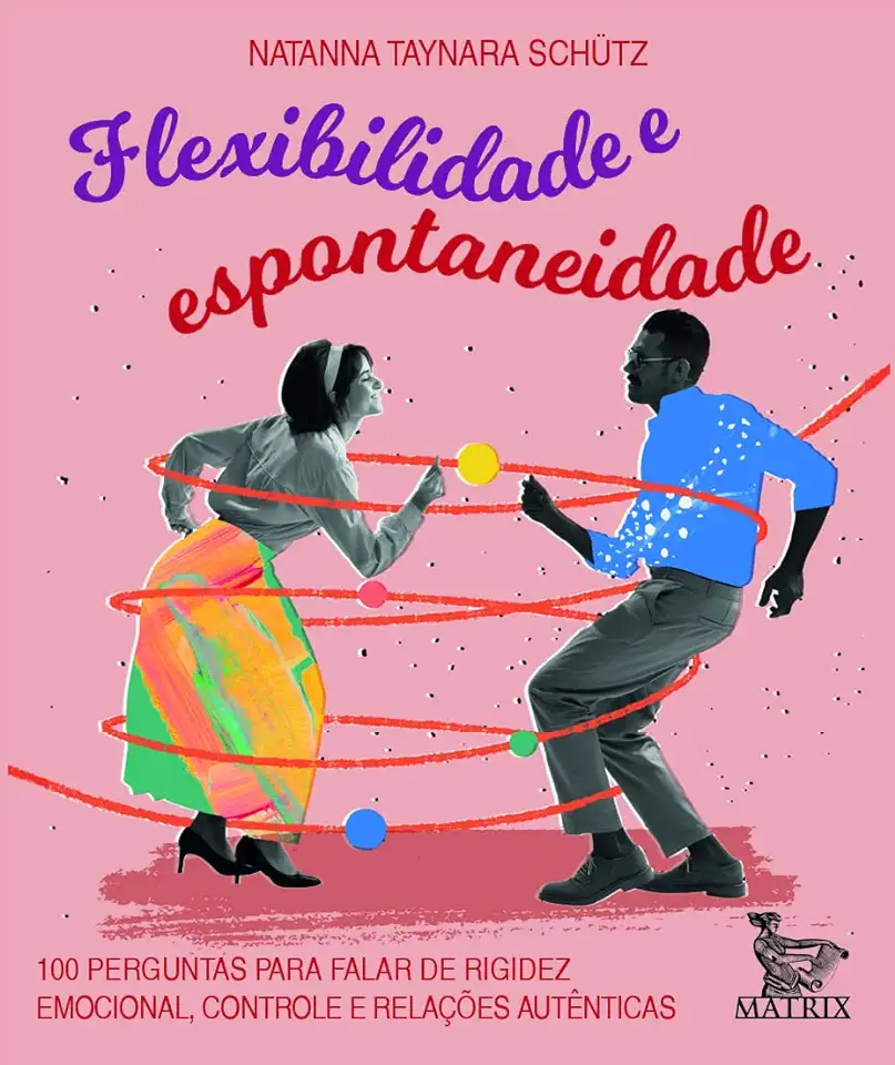 Capa do Livro Flexibilidade e Espontaniedade - Schutz, Natanna Taynara