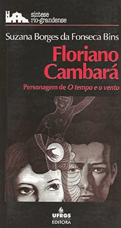 Capa do Livro Floriano Cambará - Personagem de o Tempo e o Vento - Suzana Borges da Fonseca Bins