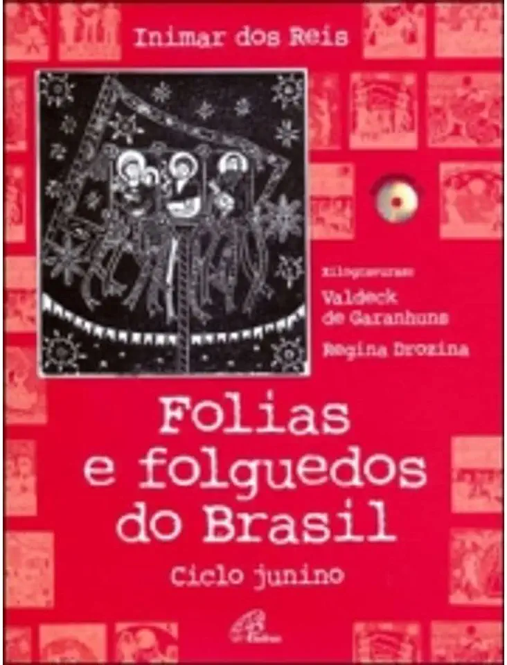 Capa do Livro Folias e Folguedos do Brasil (ciclo Junino) - Inimar dos Reis