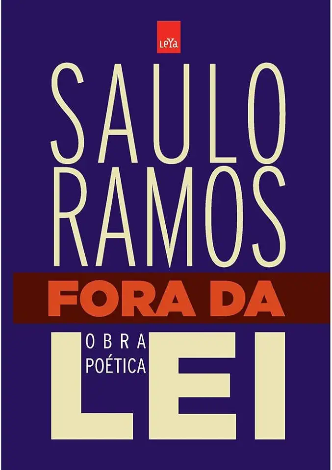 Capa do Livro Fora da Lei - Obra Poética - Saulo Ramos