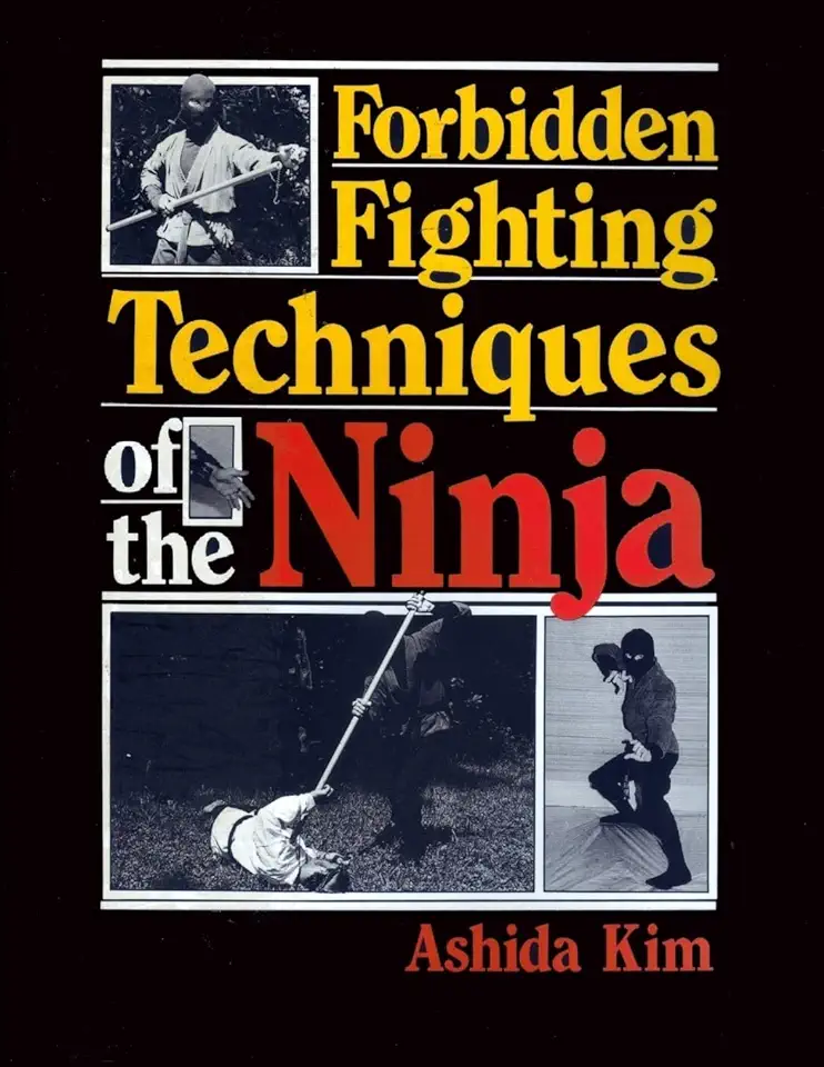 Capa do Livro Forbidden Fighting Techniques of the Ninja - Ashida Kim