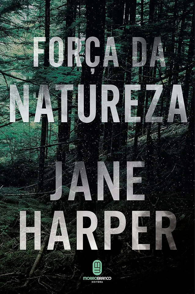 Capa do Livro Força da natureza - Jane Harper