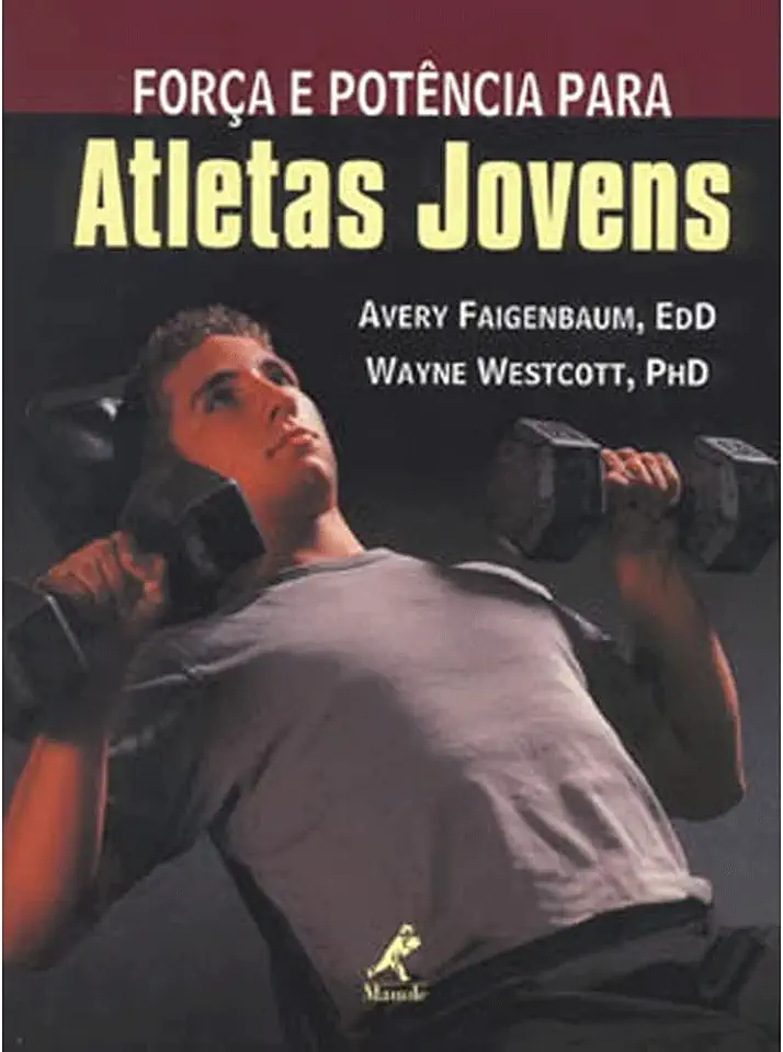 Capa do Livro Força e Potência para Atletas Jovens - Avery Faigenbaum Wayne Westcott