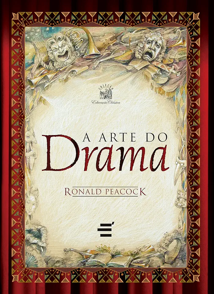 Capa do Livro Formas da Literatura Dramática - Ronald Peacock