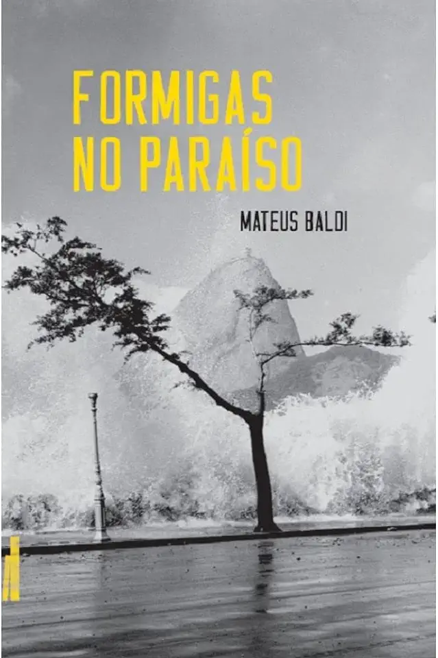 Capa do Livro Formigas No Paraíso - Baldi, Mateus