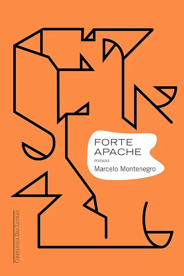 Capa do Livro Forte apache - Montenegro, Marcelo