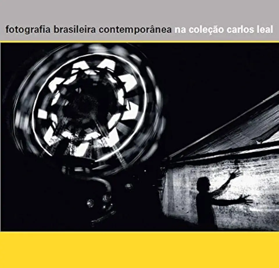 Capa do Livro Fotografia brasileira contemporânea na coleção Carlos Leal - Carlos Leal