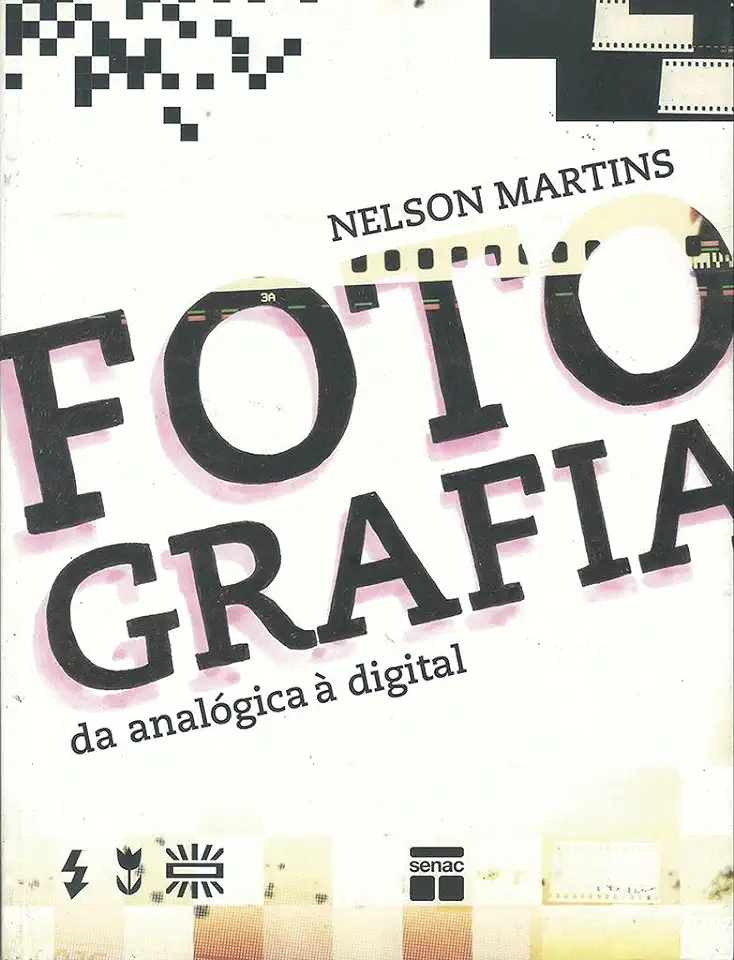 Capa do Livro Fotografia da Analógica À Digital - Nelson Martins