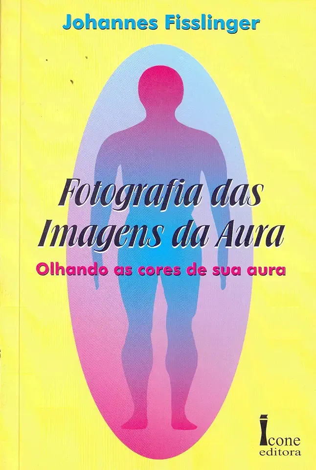 Capa do Livro Fotografia das imagens da aura - Johannes Fisslinger