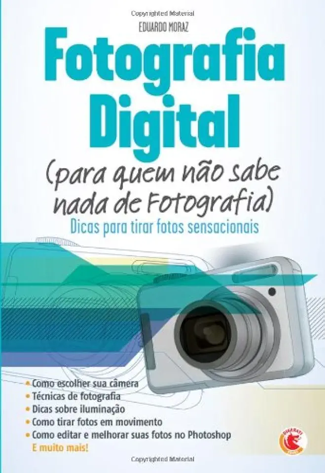 Capa do Livro Fotografia Digital (para Quem Não Sabe Nada de Fotografia) - Eduardo Moraz