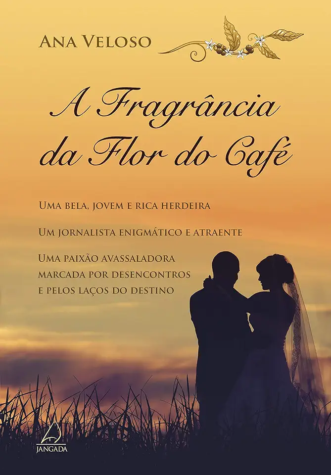 Capa do Livro Fragrância da Flor do Café A - Ana Veloso