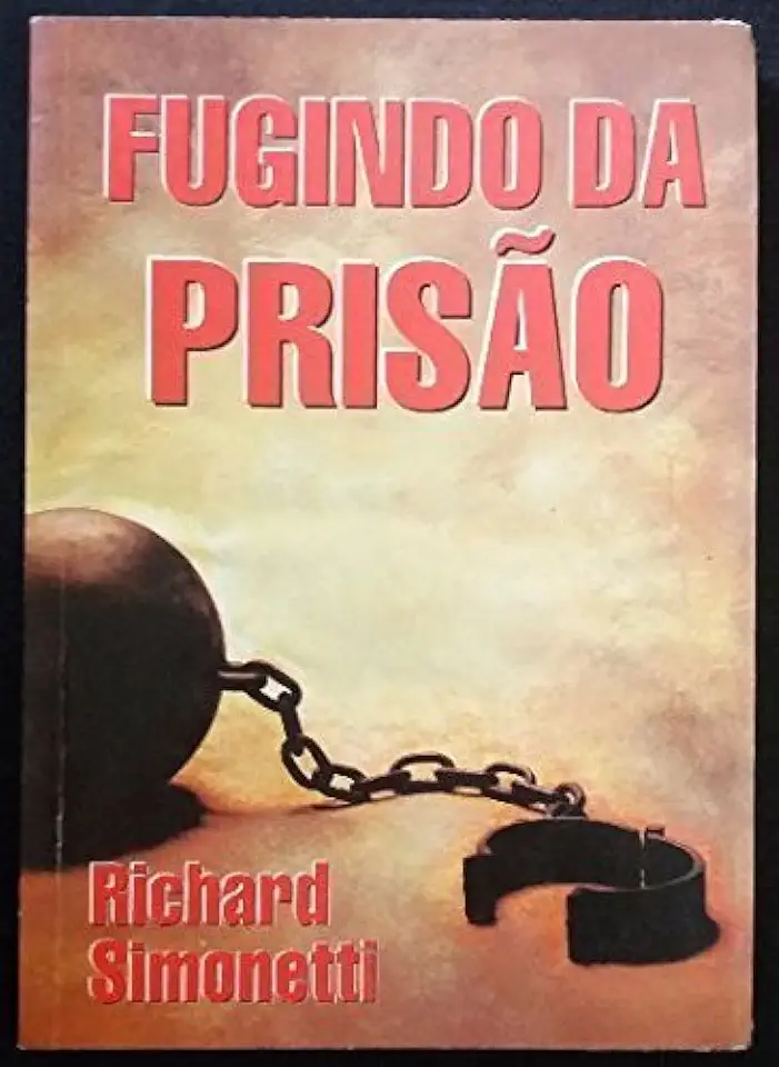 Capa do Livro Fugindo da Prisão - Richard Simonetti