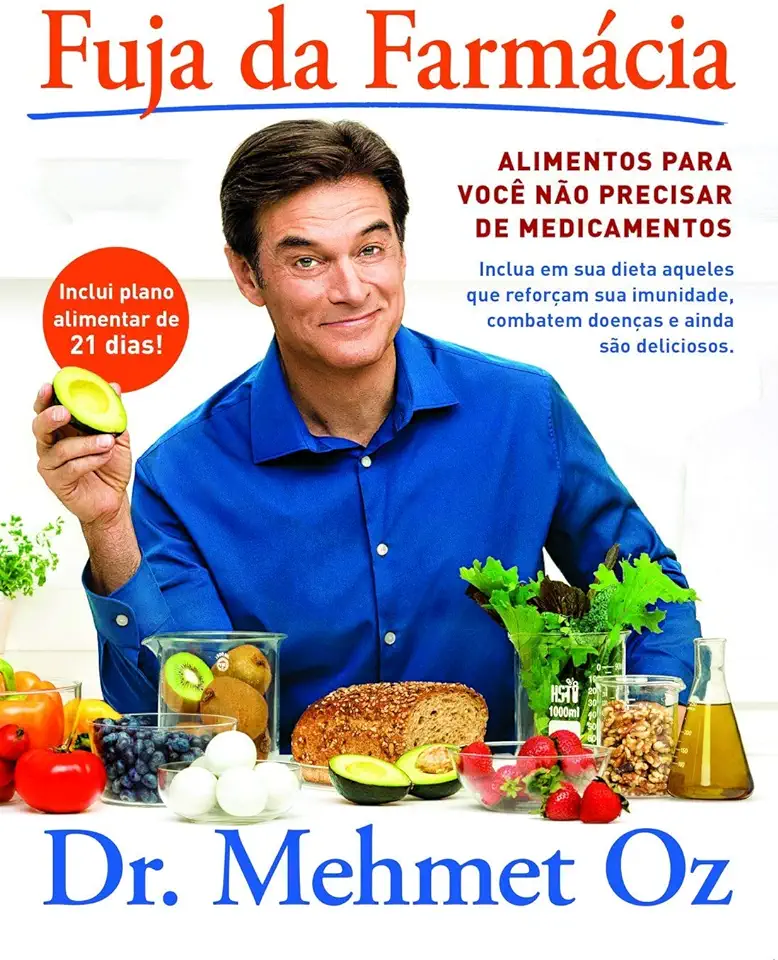 Capa do Livro Fuja da farmácia - Alimentos para você não precisar de medicamentos - Dr Mehmet Oz