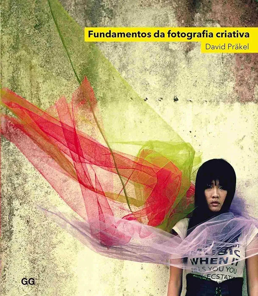 Capa do Livro Fundamentos da Fotografia Criativa - David Prakel