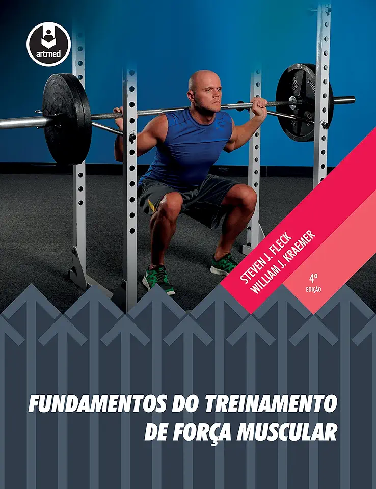 Capa do Livro Fundamentos do Treinamento de Força Muscular - Steven J. Fleck / William J. Kraemer