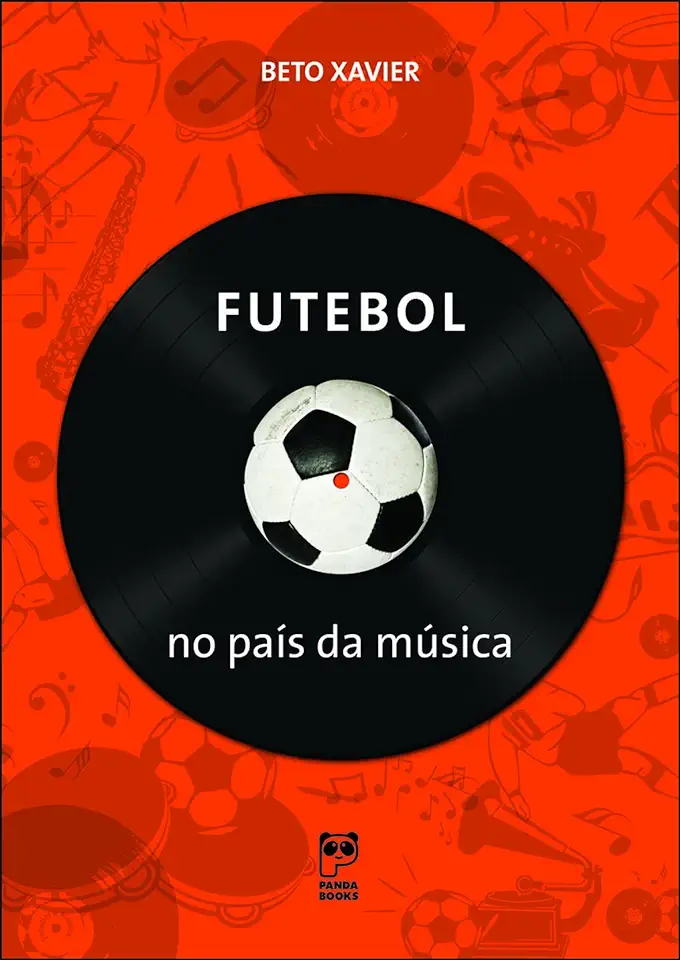 Capa do Livro Futebol no País da Música - Beto Xavier